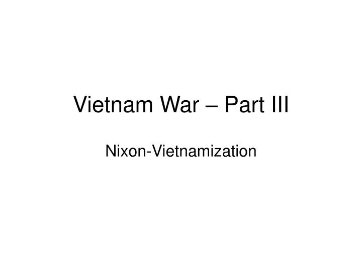 vietnam war part iii