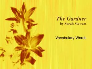 The Gardner by Sarah Stewart