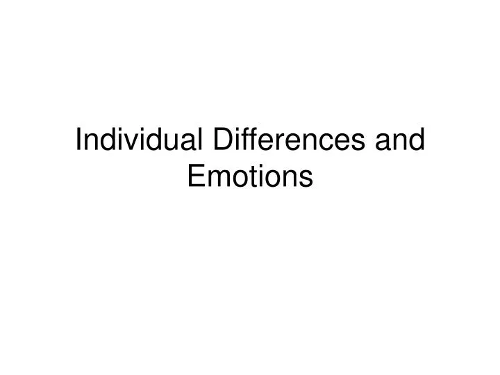 individual differences and emotions
