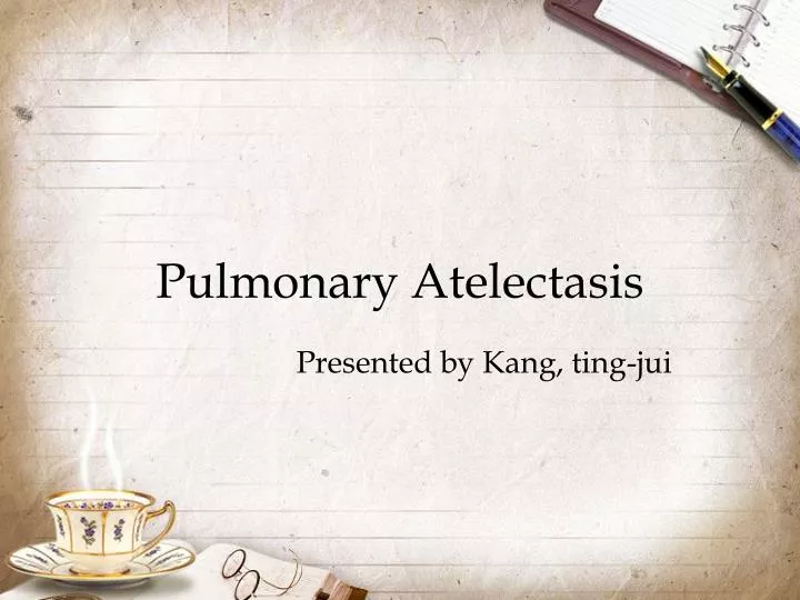 pulmonary atelectasis