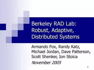 Berkeley RAD Lab: Robust, Adaptive, Distributed Systems
