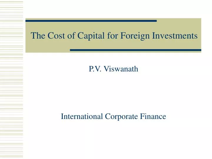 the cost of capital for foreign investments