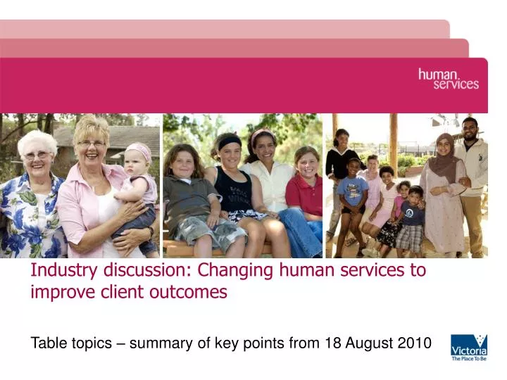 industry discussion changing human services to improve client outcomes