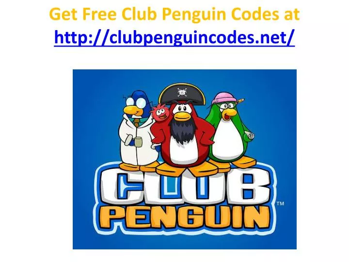get free club penguin codes at http clubpenguincodes net