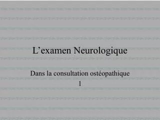 l examen neurologique
