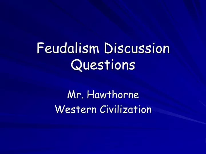 feudalism discussion questions