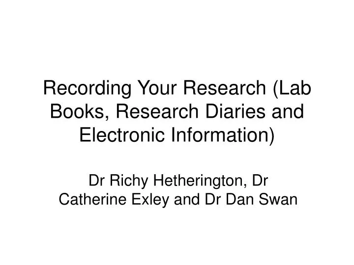 recording your research lab books research diaries and electronic information
