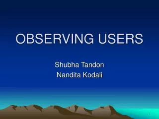 OBSERVING USERS