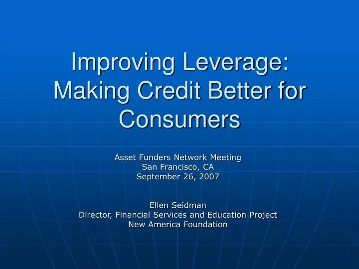 improving leverage making credit better for consumers