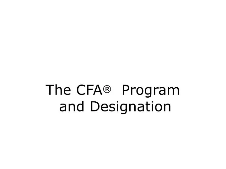 the cfa program and designation