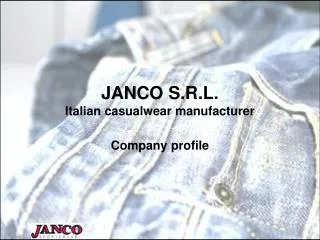 JANCO S.R.L. Italian casualwear manufacturer