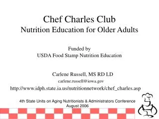 Chef Charles Club Nutrition Education for Older Adults Funded by USDA Food Stamp Nutrition Education