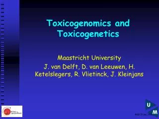 Toxicogenomics and Toxicogenetics