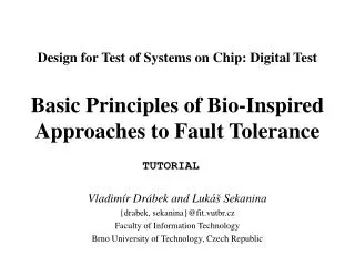 Design for Test of Systems on Chip: Digital Test Basic Principles of Bio-Inspired Approaches to Fault Tolerance