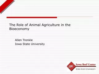 The Role of Animal Agriculture in the Bioeconomy