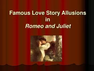 Famous Love Story Allusions in Romeo and Juliet