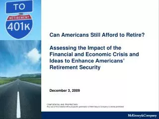 Can Americans Still Afford to Retire? Assessing the Impact of the Financial and Economic Crisis and Ideas to Enhance Am