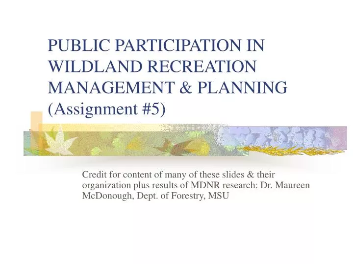 public participation in wildland recreation management planning assignment 5