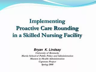 Implementing Proactive Care Rounding in a Skilled Nursing Facility