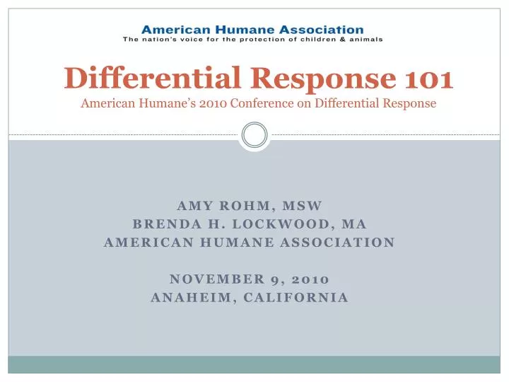 differential response 101 american humane s 2010 conference on differential response