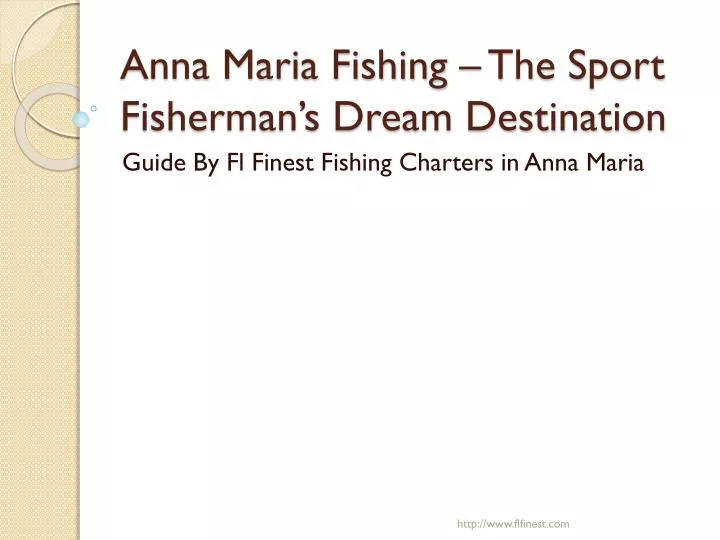 anna maria fishing the sport fisherman s dream destination