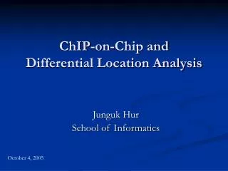 ChIP-on-Chip and Differential Location Analysis