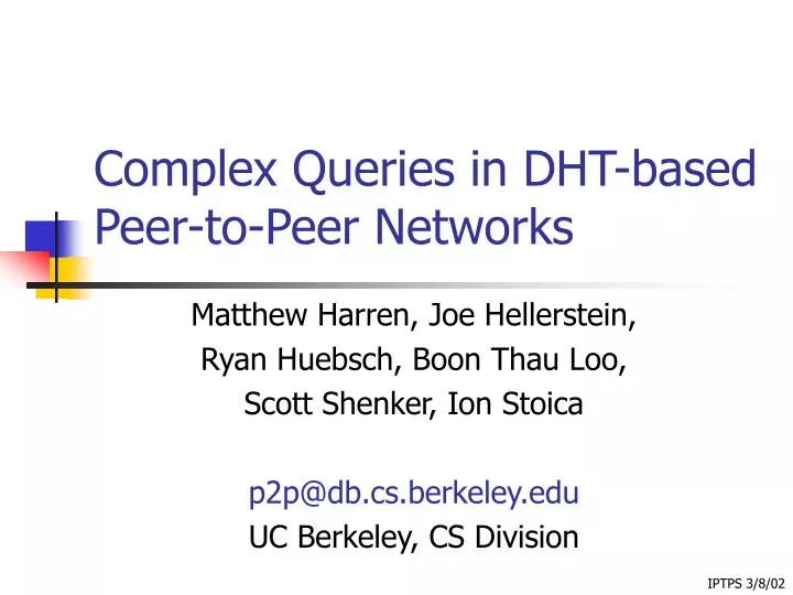 complex queries in dht based peer to peer networks