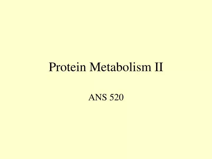 protein metabolism ii