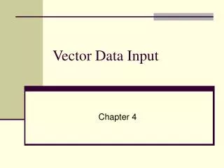 Vector Data Input