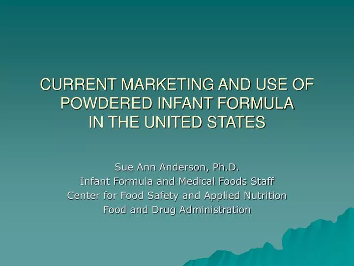 current marketing and use of powdered infant formula in the united states