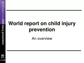 World report on child injury prevention