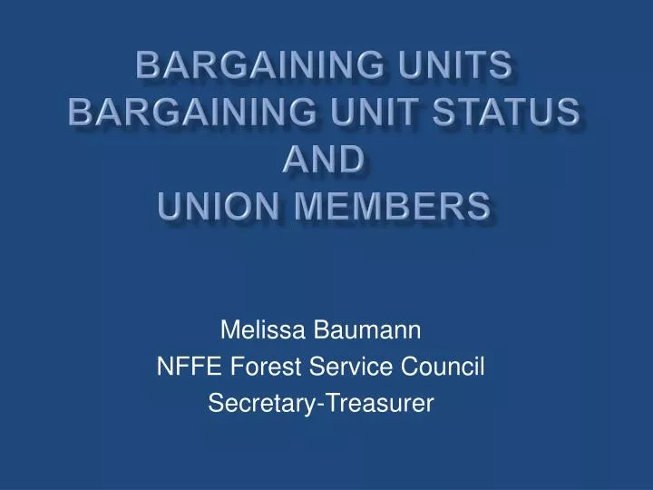 bargaining units bargaining unit status and union members
