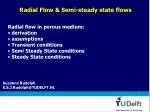 Radial Flow &amp; Semi-steady state flows