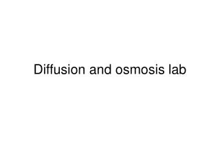 Diffusion and osmosis lab