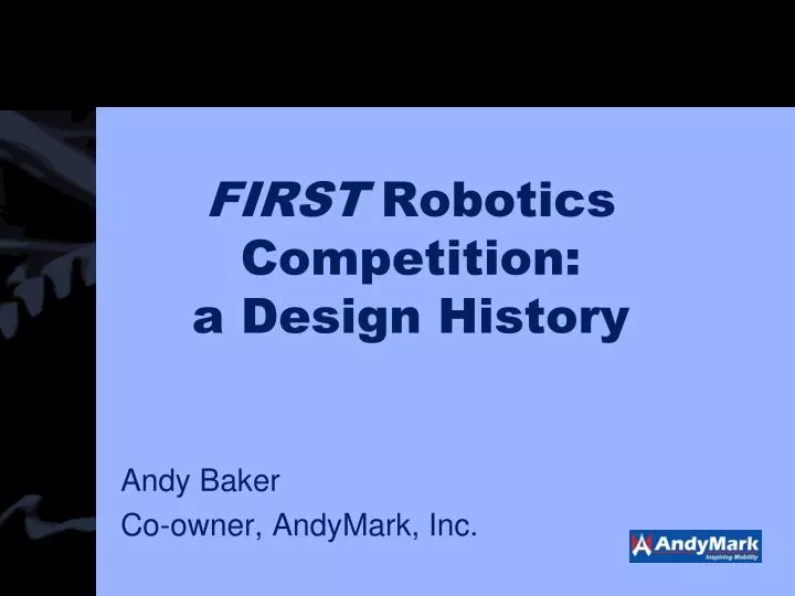 first robotics competition a design history