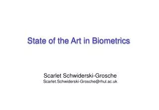 State of the Art in Biometrics