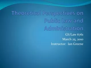 Theoretical Perspectives on Public Law and Administration