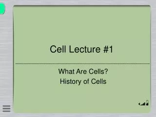 Cell Lecture #1