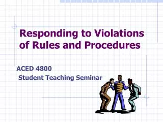 Responding to Violations of Rules and Procedures