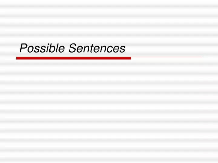 possible sentences