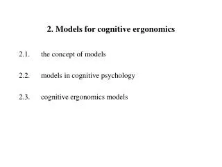 2. Models for cognitive ergonomics