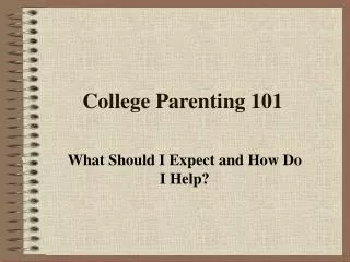 College Parenting 101
