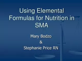 Using Elemental Formulas for Nutrition in SMA