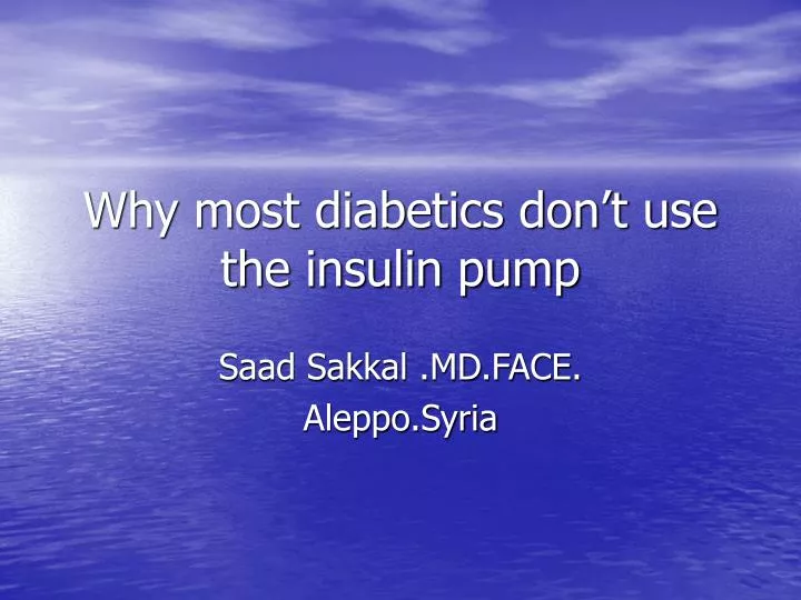why most diabetics don t use the insulin pump