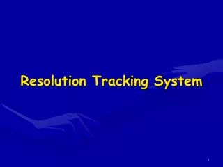 Resolution Tracking System