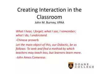 Creating Interaction in the Classroom John M. Burney, VPAA