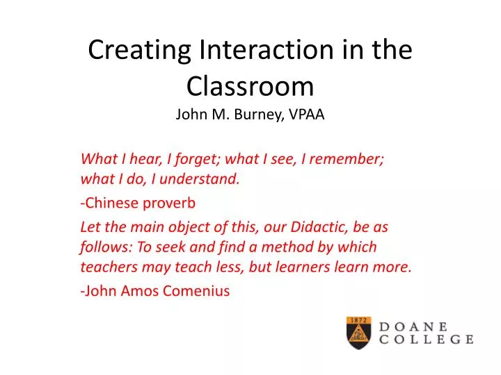 creating interaction in the classroom john m burney vpaa