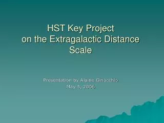 HST Key Project on the Extragalactic Distance Scale