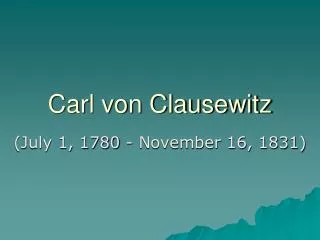 Carl von Clausewitz