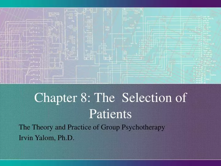 chapter 8 the selection of patients